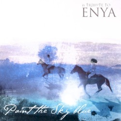 Paint the Sky Blue: A Tribute to Enya