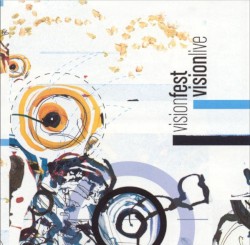Visionfest: Visionlive