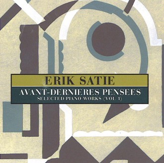 Avant‐dernieres pensees: Selected Piano Works, Vol. 1