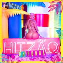 Hitzão da porra