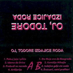 Oj, Todore izdajice roda