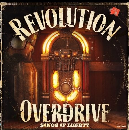 Revolution Overdrive: Songs of Liberty