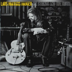 Six Strings And The Truth