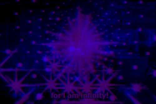 For I am Infinity!