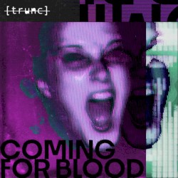 Coming For Blood