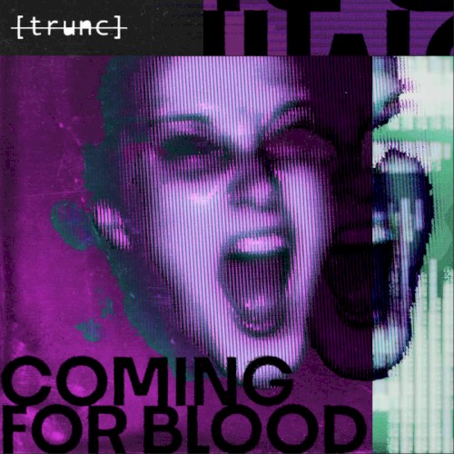 Coming For Blood