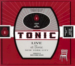 Live at Tonic, Volume I