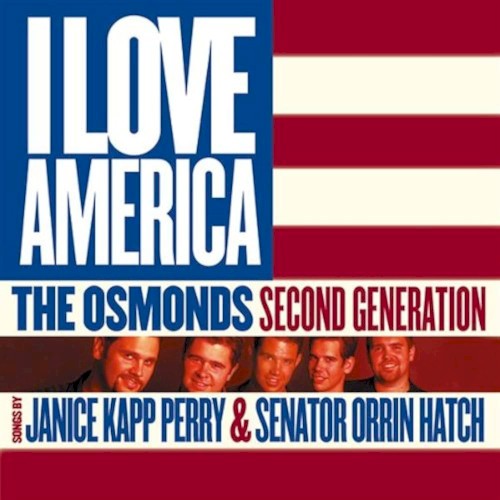 I Love America: The Osmonds Second Generation