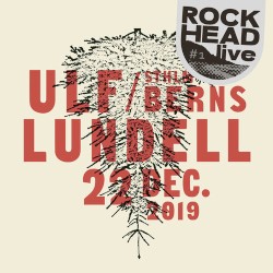 Rockhead live: #1 Sthlm Berns 22 Dec 2019