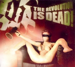 The Revolution Is Dead!