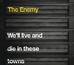 We’ll Live and Die in These Towns