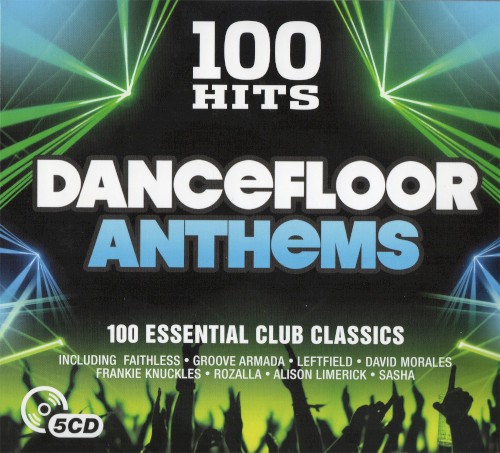 100 Hits: Dancefloor Anthems