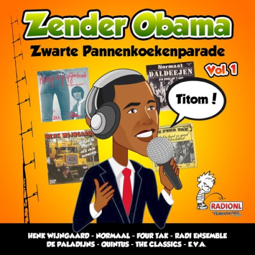 Zender Obama, Zwarte Pannenkoekenparade, vol. 1