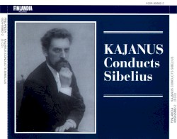 Kajanus Conducts Sibelius