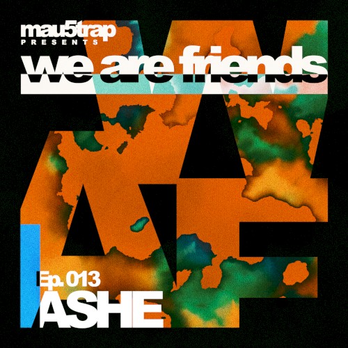 we are friends radio - episode 013