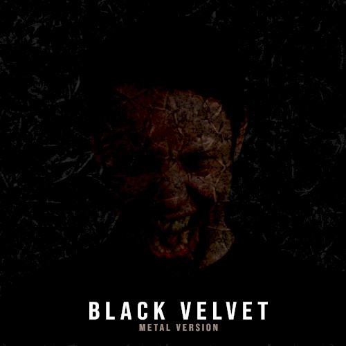 Black Velvet (Metal Version)