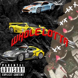 Whole Lotta!