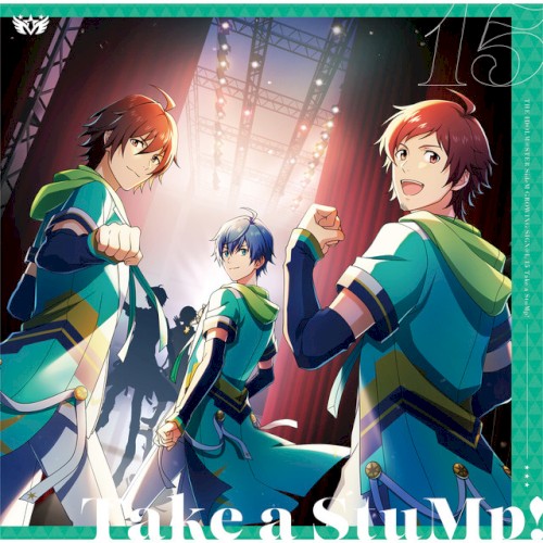THE IDOLM@STER SideM GROWING SIGN@L 15 Take a StuMp!