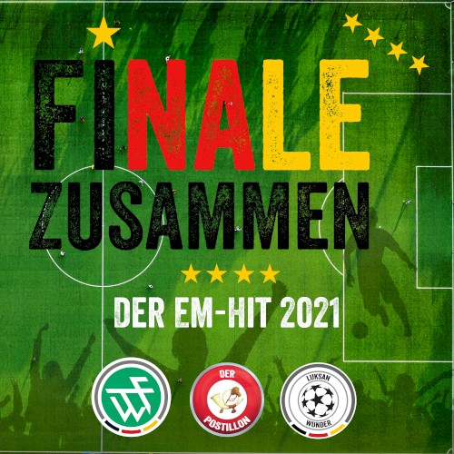 Finale Zusammen - Der EM‐Hit 2021