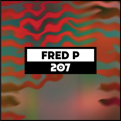 Dekmantel Podcast 207: Fred P