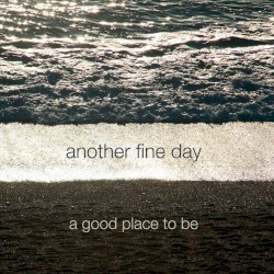 A Good Place To Be