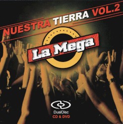 La Mega te pega a nuestra tierra vol. 2