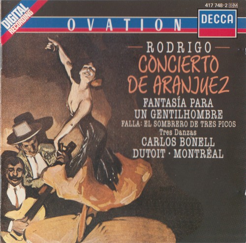 Rodrigo: Concierto de Aranjuez / Fantasía para un gentilhombre / Falla: El sombrero de tres picos - Tres danzas