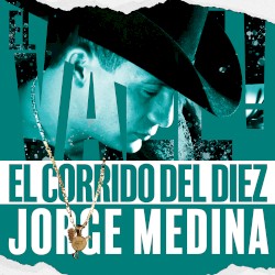 El Corrido Del Diez