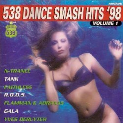 538 Dance Smash Hits 1998, Volume 1