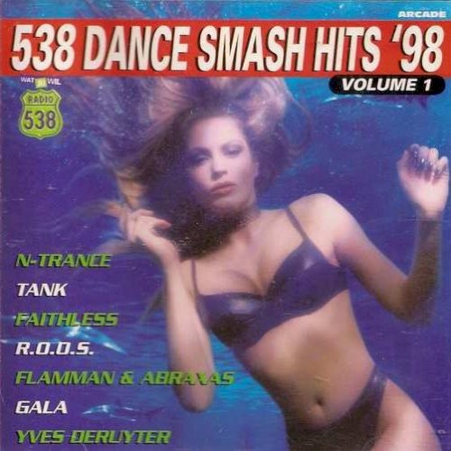 538 Dance Smash Hits 1998, Volume 1