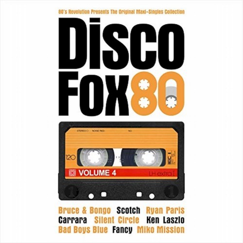 80’s Revolution presents The Original Maxi‐Single Collection: Disco Fox 80, Volume 4