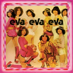 Eva Eva Eva
