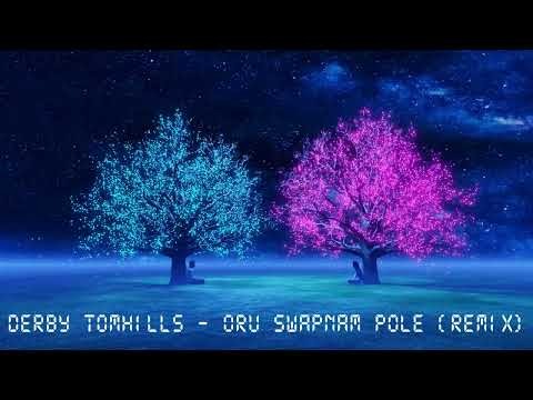 Oru Swapnam Pole (Derby Tomhills remix)