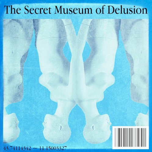 The Secret Museum of Delusion
