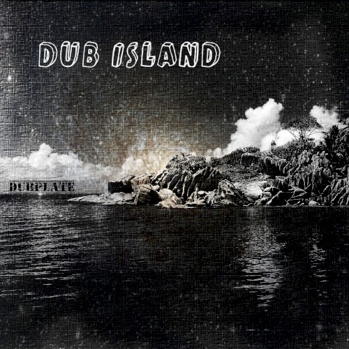 Dub Island - Dubplate