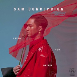Loved You Better