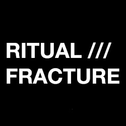 Ritual Fracture