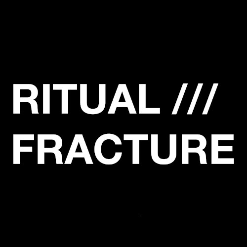 Ritual Fracture