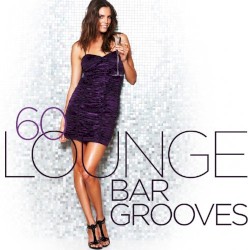 60 Lounge Bar Grooves
