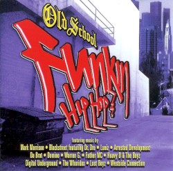 Old School Funkin’ Hip Hop