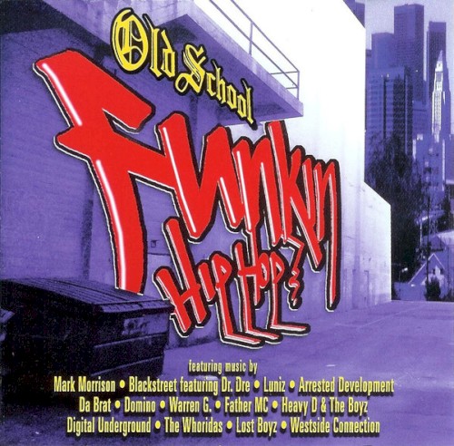 Old School Funkin’ Hip Hop