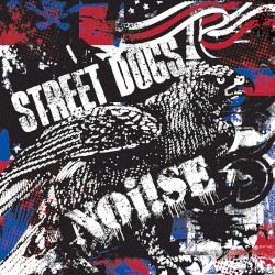 Street Dogs / Noi!se