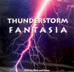 Thunderstorm Fantasia