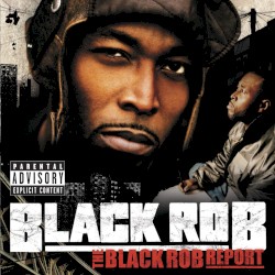 The Black Rob Report