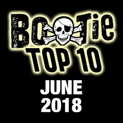 Bootie Top 10 – June 2018
