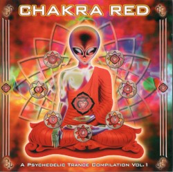 Chakra Red - A Psychedelic Trance Compilation Vol. 1