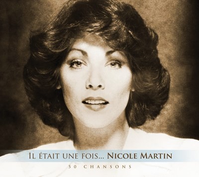 Il était une fois... Nicole Martin