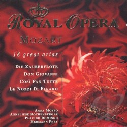 18 Great Arias: Die Zauberflöte / Don Giovanni / Così fan tutte / Le nozze di Figaro