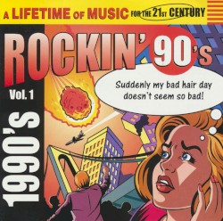 Rockin’ 90’s, Vol. 1