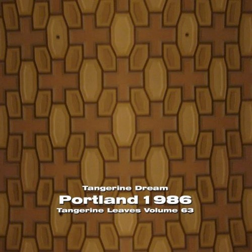 1986‐06‐01: Tangerine Leaves, Volume 63: Portland 1986